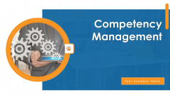 Competency Management Ppt PowerPoint Presentation Complete With Slides Competency Management Ppt PowerPoint Presentation Complete With Slides