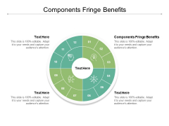 Components Fringe Benefits Ppt PowerPoint Presentation Gallery Maker Cpb Components Fringe Benefits Ppt PowerPoint Presentation Gallery Maker Cpb