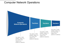 Computer Network Operations Ppt PowerPoint Presentation Show Ideas Cpb Computer Network Operations Ppt PowerPoint Presentation Show Ideas Cpb