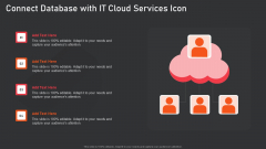 Connect Database With IT Cloud Services Icon Infographics PDF Connect Database With IT Cloud Services Icon Infographics PDF