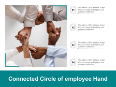 Connected Circle Of Employee Hands Ppt PowerPoint Presentation Outline Show Connected Circle Of Employee Hands Ppt PowerPoint Presentation Outline Show
