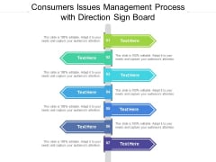 Consumers Issues Management Process With Direction Sign Board Ppt PowerPoint Presentation Show Slides PDF Consumers Issues Management Process With Direction Sign Board Ppt PowerPoint Presentation Show Slides PDF