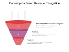 Consumption Based Revenue Recognition Ppt PowerPoint Presentation Outline Portrait Cpb Consumption Based Revenue Recognition Ppt PowerPoint Presentation Outline Portrait Cpb
