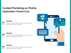 Content Marketing On Mobile Application Vector Icon Ppt PowerPoint Presentation File Visual Aids PDF