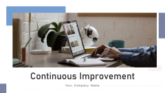 Continuous Improvement Develop Plan Ppt PowerPoint Presentation Complete Deck With Slides Continuous Improvement Develop Plan Ppt PowerPoint Presentation Complete Deck With Slides