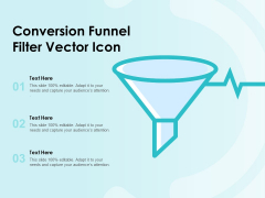 Conversion Funnel Filter Vector Icon Ppt PowerPoint Presentation Model Slide Download Conversion Funnel Filter Vector Icon Ppt PowerPoint Presentation Model Slide Download