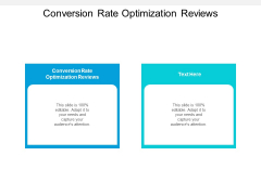 Conversion Rate Optimization Reviews Ppt PowerPoint Presentation Gallery Themes Cpb Conversion Rate Optimization Reviews Ppt PowerPoint Presentation Gallery Themes Cpb