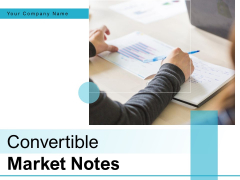 Convertible Market Notes Ppt PowerPoint Presentation Complete Deck With Slides Convertible Market Notes Ppt PowerPoint Presentation Complete Deck With Slides