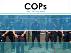 Cops Ppt PowerPoint Presentation Complete Deck With Slides Cops Ppt PowerPoint Presentation Complete Deck With Slides