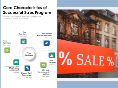 Core Characteristics Of Successful Sales Program Ppt PowerPoint Presentation File Layouts PDF Core Characteristics Of Successful Sales Program Ppt PowerPoint Presentation File Layouts PDF