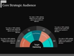 Core Strategic Audience Template 1 Ppt Powerpoint Presentation Outline Show Core Strategic Audience Template 1 Ppt Powerpoint Presentation Outline Show