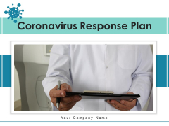 Coronavirus Response Plan Employees Communication Ppt PowerPoint Presentation Complete Deck