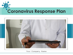 Coronavirus Response Plan Employees Communication Ppt PowerPoint Presentation Complete Deck Coronavirus Response Plan Employees Communication Ppt PowerPoint Presentation Complete Deck