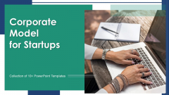 Corporate Model For Startups Ppt PowerPoint Presentation Complete Deck With Slides