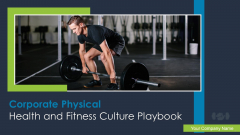 Corporate Physical Health And Fitness Culture Playbook Ppt PowerPoint Presentation Complete Deck With Slides Corporate Physical Health And Fitness Culture Playbook Ppt PowerPoint Presentation Complete Deck With Slides