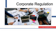 Corporate Regulation Ppt PowerPoint Presentation Complete Deck With Slides Corporate Regulation Ppt PowerPoint Presentation Complete Deck With Slides