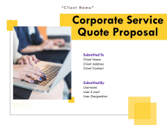 Corporate Service Quote Proposal Ppt PowerPoint Presentation Complete Deck With Slides Corporate Service Quote Proposal Ppt PowerPoint Presentation Complete Deck With Slides