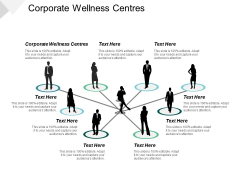 Corporate Wellness Centres Ppt PowerPoint Presentation Inspiration Designs Download Cpb Corporate Wellness Centres Ppt PowerPoint Presentation Inspiration Designs Download Cpb