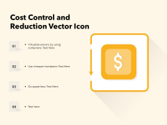 Cost Control And Reduction Vector Icon Ppt PowerPoint Presentation Portfolio Outfit PDF Cost Control And Reduction Vector Icon Ppt PowerPoint Presentation Portfolio Outfit PDF