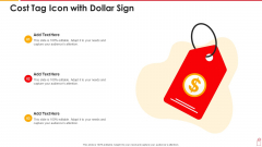 Cost Tag Icon With Dollar Sign Ideas PDF