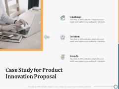 Creating Innovation Commodity Case Study For Product Innovation Proposal Ppt Gallery Icons PDF Creating Innovation Commodity Case Study For Product Innovation Proposal Ppt Gallery Icons PDF