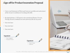 Creating Innovation Commodity Sign Off For Product Innovation Proposal Ppt Summary Outline PDF Creating Innovation Commodity Sign Off For Product Innovation Proposal Ppt Summary Outline PDF