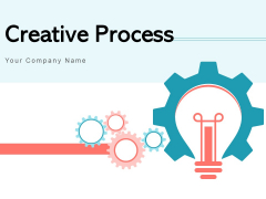 Creative Process Gear Goal Ppt PowerPoint Presentation Complete Deck Creative Process Gear Goal Ppt PowerPoint Presentation Complete Deck