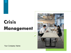 Crisis Management Ppt PowerPoint Presentation Complete Deck With Slides Crisis Management Ppt PowerPoint Presentation Complete Deck With Slides