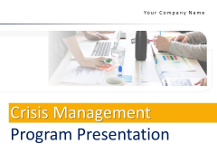 Crisis Management Program Presentation Ppt PowerPoint Presentation Complete Deck With Slides Crisis Management Program Presentation Ppt PowerPoint Presentation Complete Deck With Slides