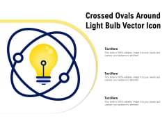 Crossed Ovals Around Light Bulb Vector Icon Ppt PowerPoint Presentation Slides Example Crossed Ovals Around Light Bulb Vector Icon Ppt PowerPoint Presentation Slides Example