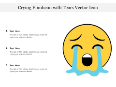 Crying Emoticon With Tears Vector Icon Ppt PowerPoint Presentation Slides Skills PDF Crying Emoticon With Tears Vector Icon Ppt PowerPoint Presentation Slides Skills PDF