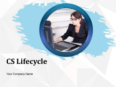 Cs Lifecycle Ppt PowerPoint Presentation Complete Deck With Slides Cs Lifecycle Ppt PowerPoint Presentation Complete Deck With Slides
