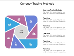 Currency Trading Methods Ppt PowerPoint Presentation Professional Graphics Tutorials Cpb Currency Trading Methods Ppt PowerPoint Presentation Professional Graphics Tutorials Cpb