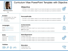 Curriculum Vitae PowerPoint Template With Objective Ppt PowerPoint Presentation Show Design Inspiration PDF Curriculum Vitae PowerPoint Template With Objective Ppt PowerPoint Presentation Show Design Inspiration PDF