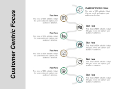 Customer Centric Focus Ppt PowerPoint Presentation Outline Visuals Cpb Customer Centric Focus Ppt PowerPoint Presentation Outline Visuals Cpb
