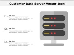Customer Data Server Vector Icon Ppt PowerPoint Presentation Summary Show PDF Customer Data Server Vector Icon Ppt PowerPoint Presentation Summary Show PDF