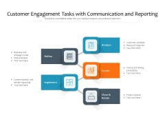 Customer Engagement Tasks With Communication And Reporting Ppt PowerPoint Presentation Gallery Layout Ideas PDF Customer Engagement Tasks With Communication And Reporting Ppt PowerPoint Presentation Gallery Layout Ideas PDF