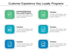 Customer Experience Key Loyalty Programs Ppt PowerPoint Presentation Infographics Themes Cpb Customer Experience Key Loyalty Programs Ppt PowerPoint Presentation Infographics Themes Cpb