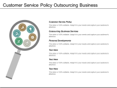 Customer Service Policy Outsourcing Business Services Personal Developments Ppt PowerPoint Presentation Styles Professional Customer Service Policy Outsourcing Business Services Personal Developments Ppt PowerPoint Presentation Styles Professional
