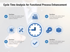 Cycle Time Analysis For Functional Process Enhancement Ppt PowerPoint Presentation Information PDF Cycle Time Analysis For Functional Process Enhancement Ppt PowerPoint Presentation Information PDF
