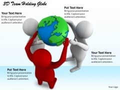 Creative Marketing Concepts 3d Team Holding Globe Adaptable Business