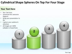 Cylindrical Shape Spheres On Top For Four Stage Ppt Business Plan Project PowerPoint Templates Cylindrical Shape Spheres On Top For Four Stage Ppt Business Plan Project PowerPoint Templates