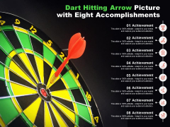 Dart Hitting Arrow Picture With Eight Accomplishments Ppt PowerPoint Presentation Slides Inspiration Dart Hitting Arrow Picture With Eight Accomplishments Ppt PowerPoint Presentation Slides Inspiration