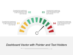 Dashboard Vector With Pointer And Text Holders Ppt PowerPoint Presentation Portfolio Format Ideas Dashboard Vector With Pointer And Text Holders Ppt PowerPoint Presentation Portfolio Format Ideas