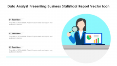 Data Analyst Presenting Business Statistical Report Vector Icon Topics PDF