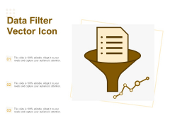 Data Filter Vector Icon Ppt PowerPoint Presentation Slides Background Images Data Filter Vector Icon Ppt PowerPoint Presentation Slides Background Images