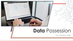 Data Possession Service Resource Ppt PowerPoint Presentation Complete Deck With Slides Data Possession Service Resource Ppt PowerPoint Presentation Complete Deck With Slides
