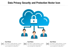 Data Privacy Security And Protection Vector Icon Ppt PowerPoint Presentation File Graphic Tips PDF Data Privacy Security And Protection Vector Icon Ppt PowerPoint Presentation File Graphic Tips PDF