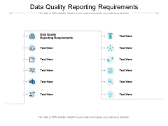 Data Quality Reporting Requirements Ppt PowerPoint Presentation Portfolio Introduction Cpb Pdf Data Quality Reporting Requirements Ppt PowerPoint Presentation Portfolio Introduction Cpb Pdf