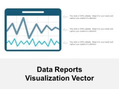 Data Reports Visualization Vector Ppt PowerPoint Presentation Visual Aids Deck Data Reports Visualization Vector Ppt PowerPoint Presentation Visual Aids Deck